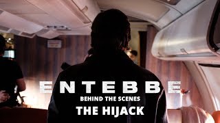 Entebbe: Behind The Scenes - The Hijack