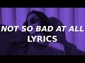 Swae Lee Not So Bad At All Lyrics My Leans Gone Cold I M Wondering Why