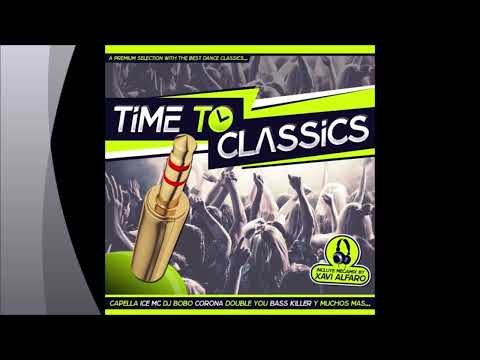 Time to Classics - Mixed by Xavi Alfaro
