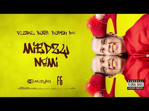 Floral Bugs, Dudek P56 - Między nami