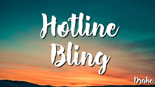 Drake  - Hotline Bling ( Lyrics)