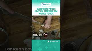 Kandungan Allicin dalam Bawang Putih Ampuh untuk Kesehatan, Meningkatkan Imunitas Tubuh