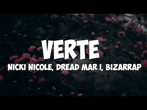 Nicki Nicole, Dread Mar I, Bizarrap - Verte (Letra/Lyrics)