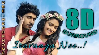 Download lagu Iravaaga Nee 8D Effects || Idhu Enna Maayam || Vikram Prabhu, Keerthi Suresh || G.V. Prakash Kumar mp3 Download lagu Iravaaga Nee 8D Effects || Idhu Enna Maayam || Vikram Prabhu, Keerthi Suresh || G.V. Prakash Kumar mp3