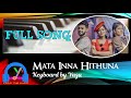 Mata Inna Hithuna (මට ඉන්න හිතුනා) | Amandi Sulochana | Keyboard Version with lyrics