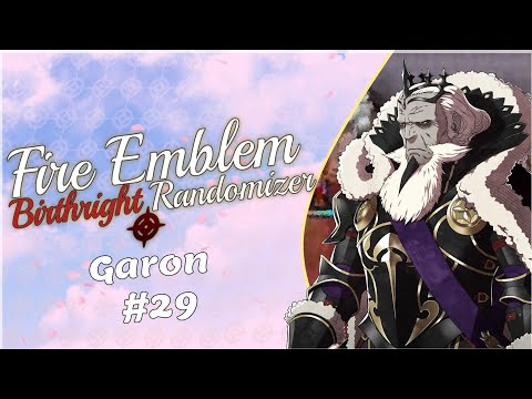 Garon Has An Army Of Goombas Waiting! -Fire Emblem Birthright Randomizer Part 29!
