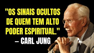 6 Sinais Ocultos de Quem Tem Alto Poder Espiritual, Segundo Carl Jung 