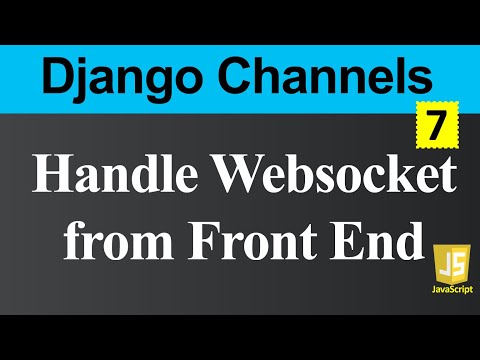 Handle Websocket from Frontend JavaScript in Django Channels Hindi