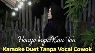 Download lagu Hanya Ingin Kau Tau Karaoke Duet Tanpa Vocal Cowok || Rasakan Abadi Viral TikTok mp3