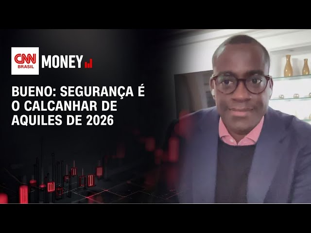 Bueno: Segurança é o calcanhar de Aquiles de 2026 | FECHAMENTO DE MERCADO