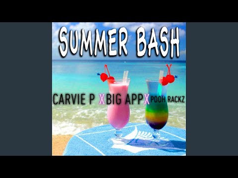 Summer Bash (feat. Big App & Pooh Rackz)