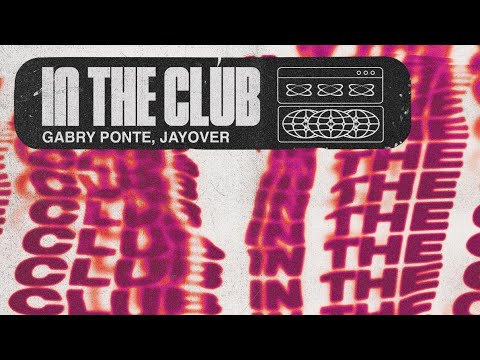 Gabry Ponte & Jayover - In The Club (Official Audio)