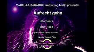 Mary Roos  - Aufrecht Gehn (Karaoke Version)