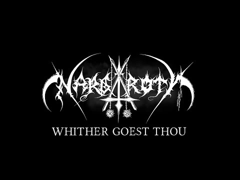 NARGAROTH - WHITHER GOEST THOU? (official Lyric Video 2017)