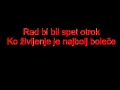 Siddharta - Spet otrok with lyrics 