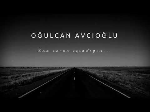 Oğulcan Avcıoğlu - Kan Revan İçindeyim ( by Cem Adrian)