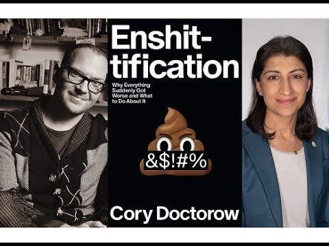 Cory Doctorow Discusses Ensh*ttification with Lina M. Khan