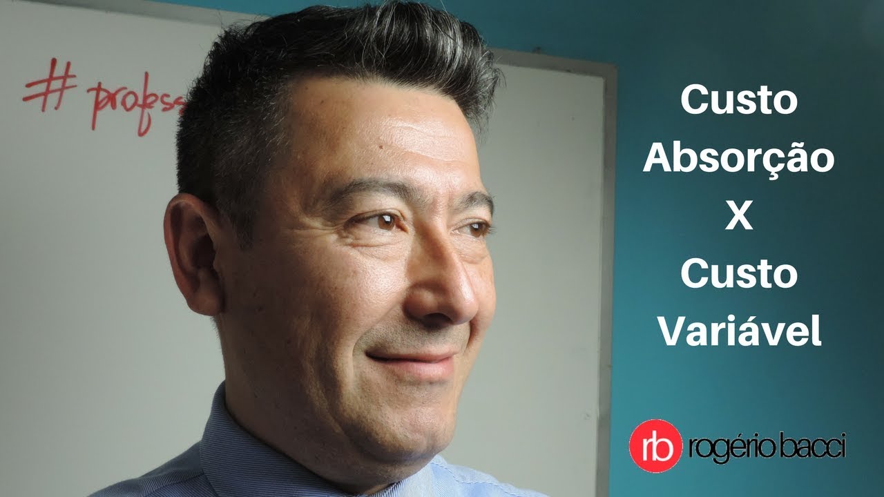 🔴 Método de Custeio: Absorção X Variável Direto
