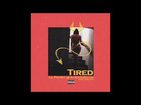 Tired 😔 - Lil Pocket X AlwaysBallin prod.Airlaps