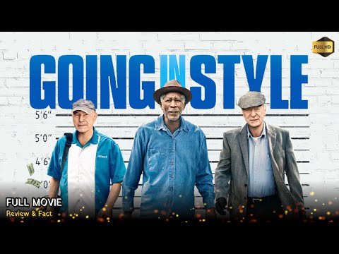 Going In Style Full Movie In English | New Hollywood Movie | Review & Facts