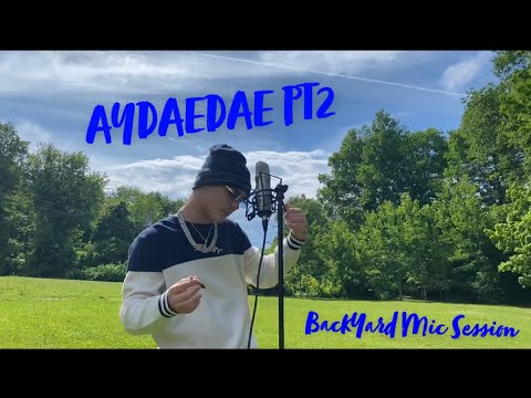 UpstateBaby - AYDAEDAE Pt.2 (Backyard Mic Session)
