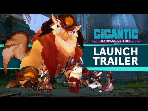 Gigantic: Rampage Edition Launch Trailer thumbnail