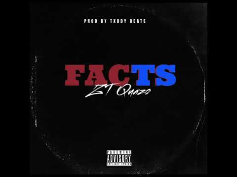 ZT Quazo- Facts (Prod By @txddy_beats)