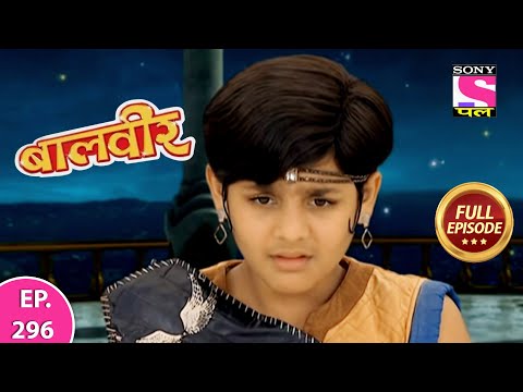 Baalveer | Full Episode | Episode 296 | 11th March, 2021