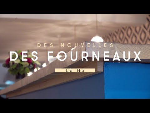 Des nouvelles des fourneaux - Le Hâ