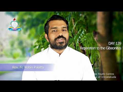 Day 139: Reparation to the Gibeonites I 2 സാമുവല്‍ 21, 1 ദിനവൃത്താന്തം 26, സങ്കീര്‍ത്തനങ്ങള്‍ 40