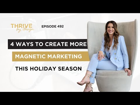 Episode #492: 4 Ways to Create More Magnetic Marketing This Holiday Season