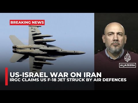 Iran’s IRGC claims it hit US F-18 as ‘new air defence system’ emerges