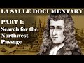 Die Abenteuer Von Rene Robert Cavelier Sieur De La Salle Teil I Suche Nach Der Nordwestpassage