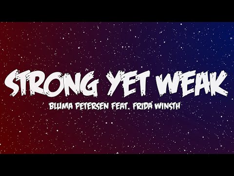 🎤Bluma Petersen ft. Frida Winsth - Strong Yet Weak (Lyrics)