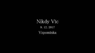 Video Nikdy Víc 9/12/17