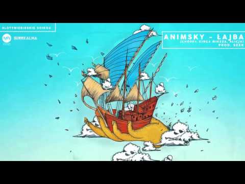Animsky - Łajba (prod. Seek) #LOTYNIEBIESKIE S01E04