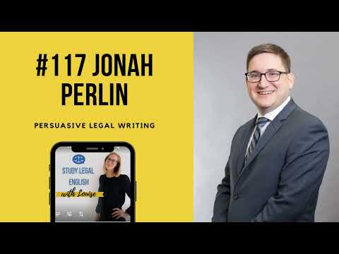 E117: Jonah Perlin - Persuasive Legal Writing (Interview)