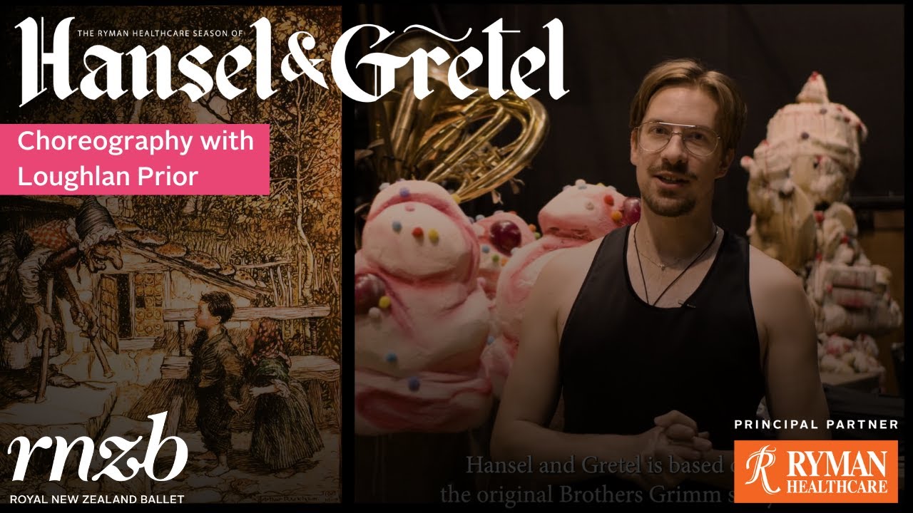 HANSEL & GRETEL | interview with choreographer Loughlan Prior