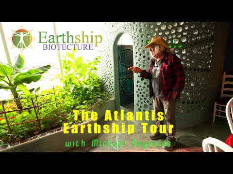The Atlantis Earthship Tour With Michael Reynolds