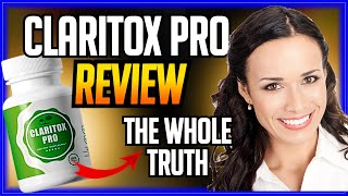 ALERT Claritox Pro Review 2022  Claritox Pro Supplement  Does Claritox Pro WORKS?