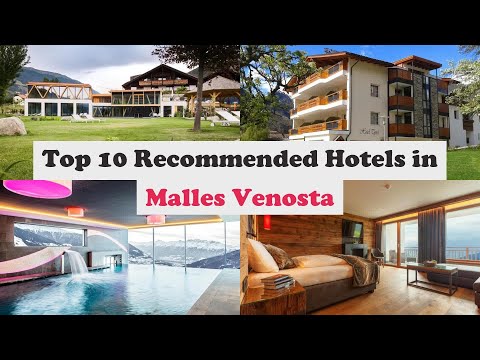 Top 10 Recommended Hotels In Malles Venosta | Best Hotels In Malles Venosta
