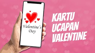 Hari Valentine, Ini Cara Buat Kartu Ucapan yang Keren dan Bisa Pakai Kata-kata Romantis