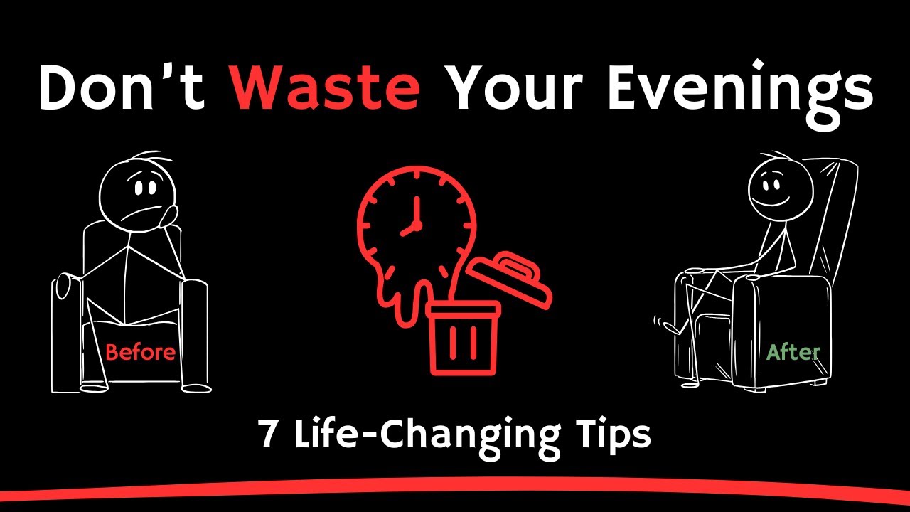 7 Easy Things I Did To Stop Wasting My Evenings After Work
