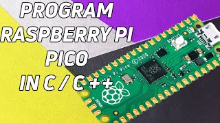 Programming a Raspberry Pi Pico with C or C++