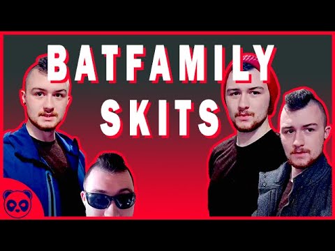 The Panda Redd - Bat-Family Skit compilation