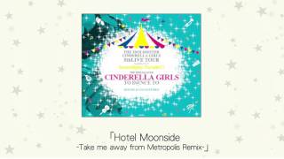 【アイドルマスター】「Hotel Moonside -Take me away from Metropolis Remix- / 烏屋茶房」