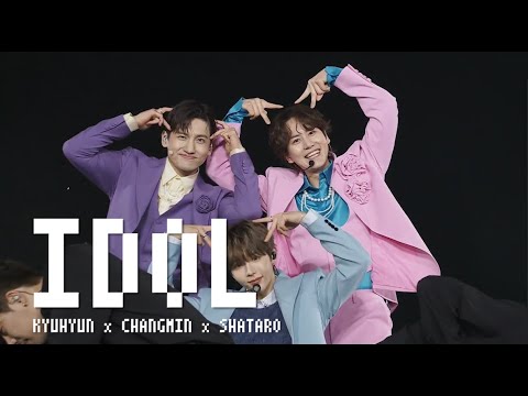 KYUHYUN x CHANGMIN x SHOTARO 曺圭贤 x 沈昌珉 x 将太郎 IDOL アイドル