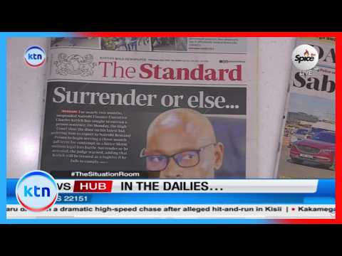 In the dailies: Surrender or else...Court orders Nairobi CEC to surrender to police