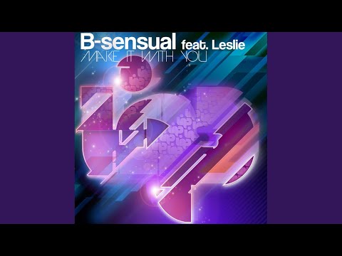 Make It With You (Original Vocal Mix)