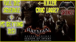 ENTIRE ARKHAM KNIGHT DLC SCHEDULE REVEALED + PC FINALLY GETTING DLC!
